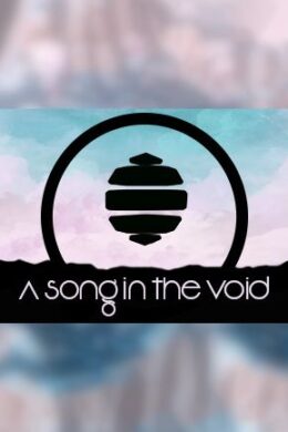 A song in the void Steam Key GLOBAL