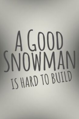 A Good Snowman Is Hard To Build Steam Key GLOBAL