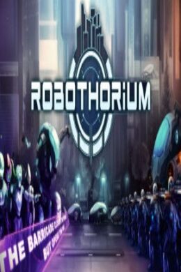 Robothorium: Cyberpunk Dungeon Crawler - Steam - Key GLOBAL