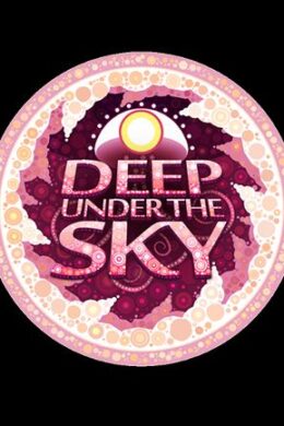 Deep Under the Sky Steam Key GLOBAL