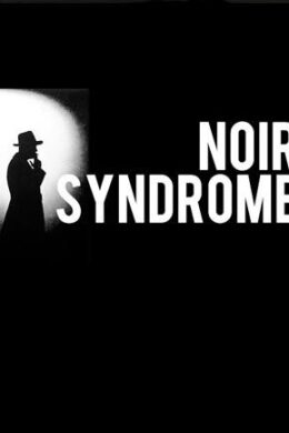 Noir Syndrome GLBOAL Steam Key GLOBAL