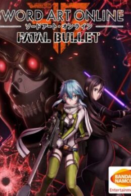 SWORD ART ONLINE: Fatal Bullet Steam Key GLOBAL