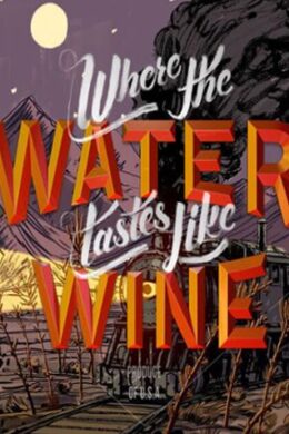 Where the Water Tastes Like Wine Steam Key GLOBAL