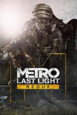 Metro: Last Light Redux Steam Key GLOBAL