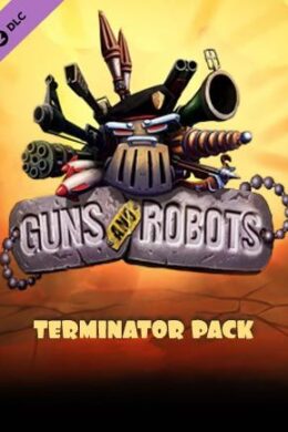 Guns and Robots - Terminator Pack Steam Key GLOBAL