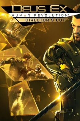 Deus Ex: Human Revolution - Director's Cut Steam Key GLOBAL