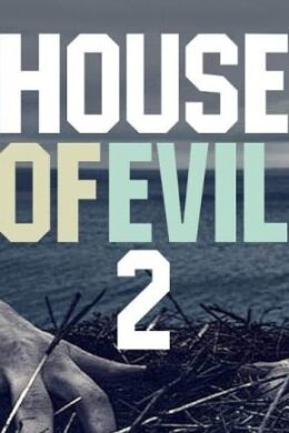 House of Evil 2 Steam Key GLOBAL