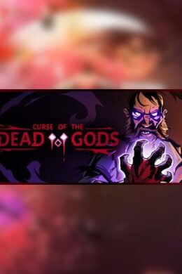 Curse of the Dead Gods - Steam - Key GLOBAL