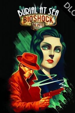 BioShock Infinite: Burial at Sea - Episode One Steam Key GLOBAL