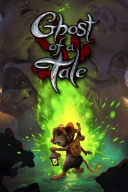 Ghost of a Tale Steam Key GLOBAL