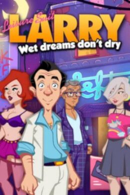 Leisure Suit Larry - Wet Dreams Don't Dry Steam Key GLOBAL