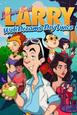 Leisure Suit Larry - Wet Dreams Dry Twice | Save the World Edition (PC) - Steam Key - GLOBAL