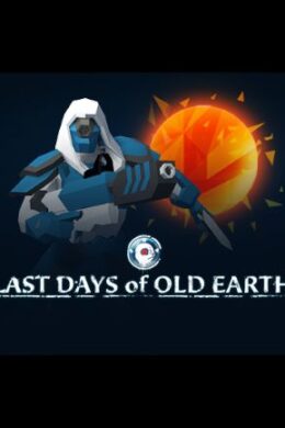 Last Days of Old Earth Steam Key GLOBAL