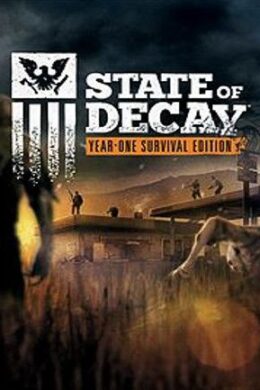 State of Decay: Year-One Survival Edition Steam Key GLOBAL