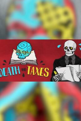 Death and Taxes - Steam - Key GLOBAL