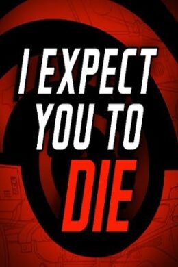 I Expect You To Die Steam Key GLOBAL
