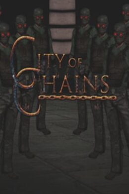 City of Chains Steam Key GLOBAL