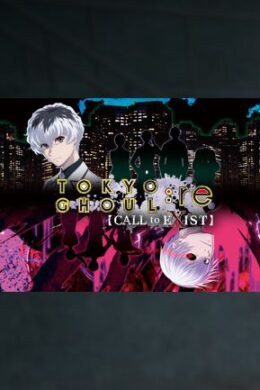 TOKYO GHOUL:re [CALL to EXIST] - Steam - Key GLOBAL