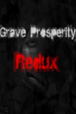 Grave Prosperity: Redux- part 1 Steam Key GLOBAL