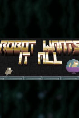 Robot Wants It All Steam Key GLOBAL