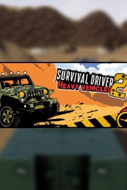 Survival driver 2: Heavy vehicles Steam Key GLOBAL