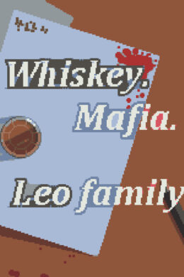 Whiskey.Mafia. Leo's Family Steam CD Key