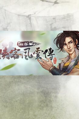 侠客风云传(Tale of Wuxia) Steam Key GLOBAL