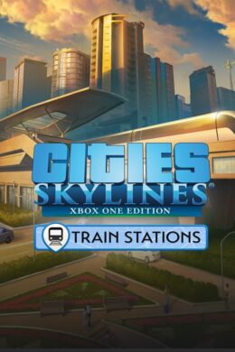 Cities: Skylines - Content Creator Pack: Train Stations DLC Steam CD Key