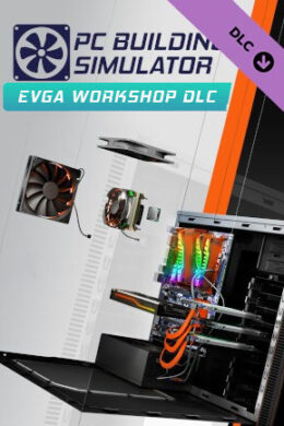 PC Building Simulator - EVGA Workshop (PC) - Steam Key - GLOBAL