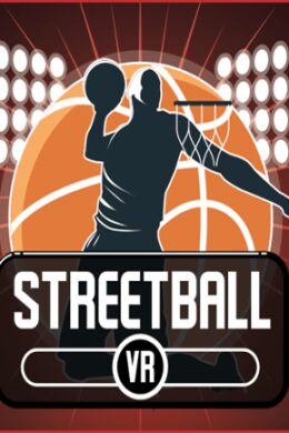 Streetball VR Steam Key GLOBAL