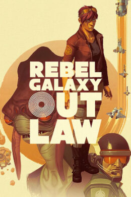 Rebel Galaxy Outlaw (PC) - Steam Key - GLOBAL