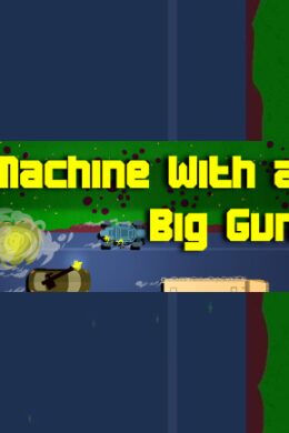 Machine With a Big Gun Steam Key GLOBAL