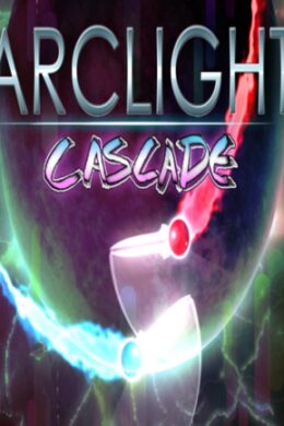 Arclight Cascade Steam Key GLOBAL