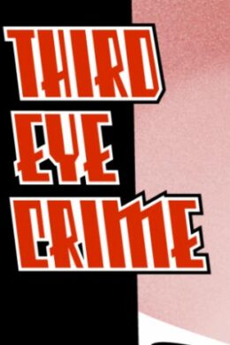 Third Eye Crime Steam Key GLOBAL