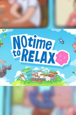 No Time to Relax Steam Key GLOBAL