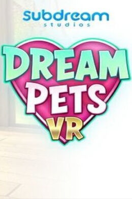 Dream Pets VR Steam PC Key GLOBAL