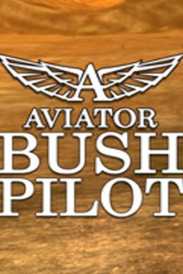 Aviator - Bush Pilot Steam Key GLOBAL