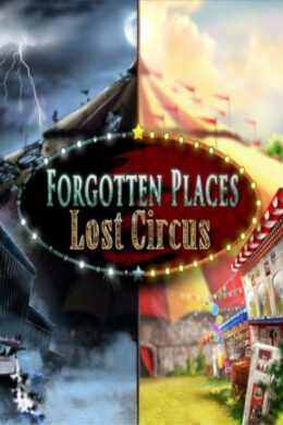 Forgotten Places: Lost Circus Steam Key GLOBAL