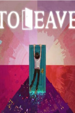 To Leave Steam Key GLOBAL