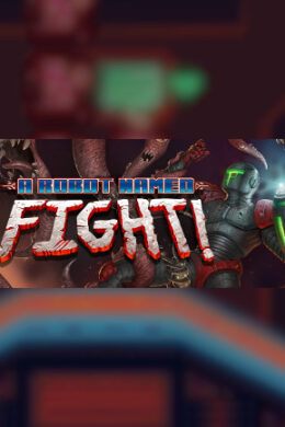 A Robot Named Fight! Steam Key GLOBAL