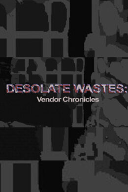 Desolate Wastes: Vendor Chronicles Steam Key GLOBAL