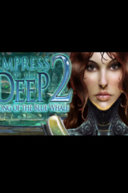 Empress Of The Deep 2: Song Of The Blue Whale Steam Key GLOBAL