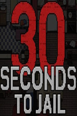 30 Seconds To Jail Steam Key GLOBAL