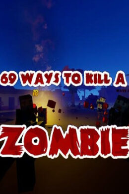 69 Ways to Kill a Zombie VR Steam Key GLOBAL