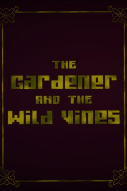 The Gardener and the Wild Vines Steam CD Key