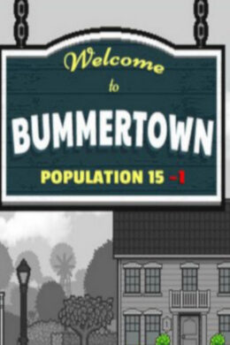 Welcome to Bummertown Steam Key GLOBAL