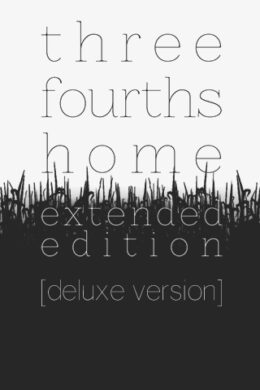 Three Fourths Home: Extended Deluxe Edition Steam CD Key