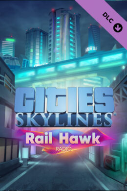 Cities: Skylines - Rail Hawk Radio (PC) - Steam Key - GLOBAL