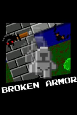 Broken Armor Steam Key GLOBAL