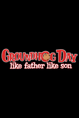 Groundhog Day: Like Father Like Son Steam CD Key